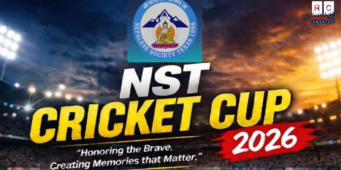 टेक्सासमा ‘एनएसटी क्रिकेट कप २०२६’ आयोजना हुने